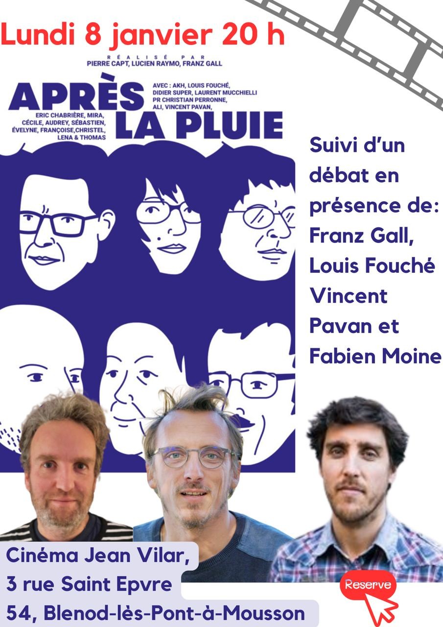  Ciné débat au Ciné Vilar - Après la pluie avec Akhenaton, D. Super, et L. Mucchielli, en présence de: Franz Gall, Louis Fouché, Vincent Pavan et Fabien Moine